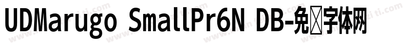 UDMarugo SmallPr6N DB字体转换